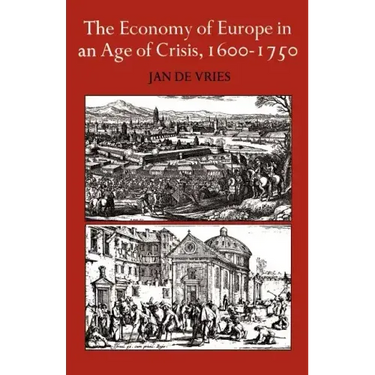 The Economy of Europe in an Age of Crisis, 1600 1750
