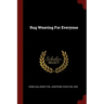 Rug Weaving For Everyone
