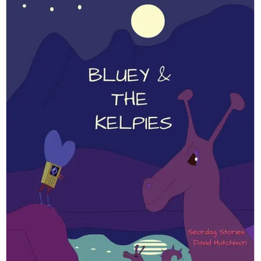 Bluey & The Kelpies
