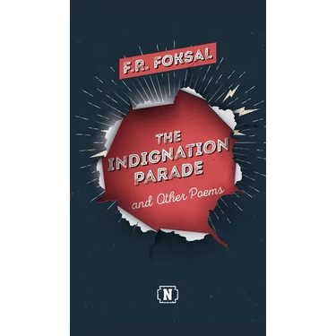 The Indignation Parade: and Other Poems