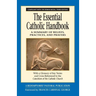 Essential Catholic Handbook: A Summary of Beliefs, Practices, and Prayers Revised and Updated (Revised)