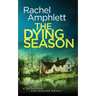 The Dying Season: A gripping crime thriller