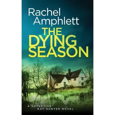 The Dying Season: A gripping crime thriller