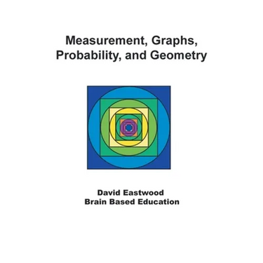 Measurement, Graphs, Probability, and Geometry
