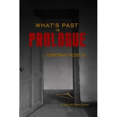 What's Past Is Prologue