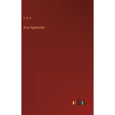 Eros Agonistes