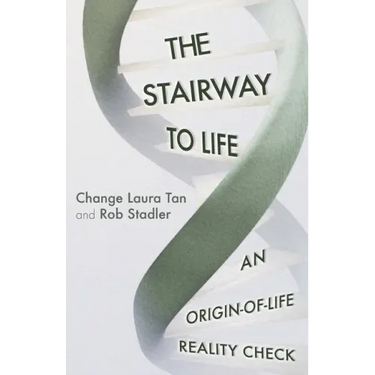 The Stairway To Life: An Origin-Of-Life Reality Check