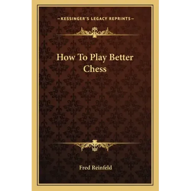 How To Play Better Chess