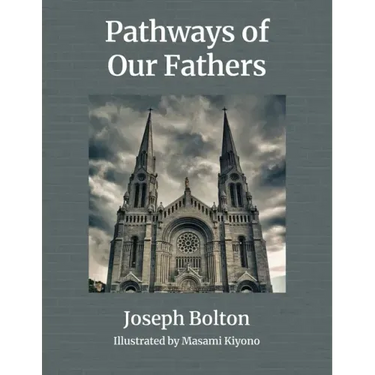 Pathways of Our Fathers: Two Journeys of Love, Sacrifice, and Family