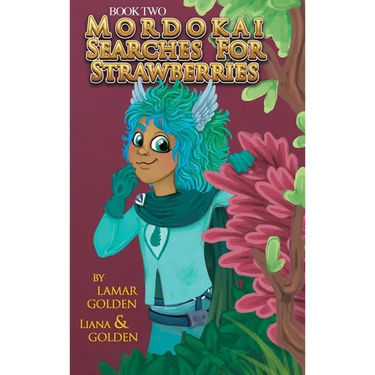 Mordokai Searches for Strawberries