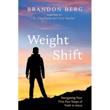 Weight Shift: Navigating Your First Few Steps of Faith in Jesus