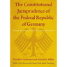 The Constitutional Jurisprudence of the Federal Republic of Germany: Third edition, Revised and Expanded