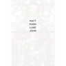 Matt Mark Luke John: The NIV books of Matthew, Mark, Luke and John