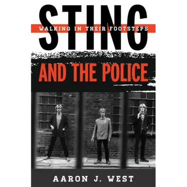 Sting and The Police: Walking in Their Footsteps