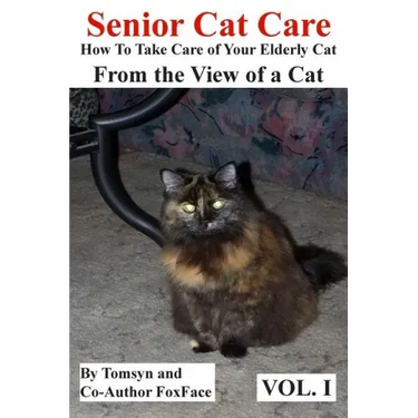 Senior Cat Care: - How To Take Care of Your Elderly Cat - From the View of a Cat