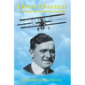 Lincoln Beachey: The Man Who Owned the Sky