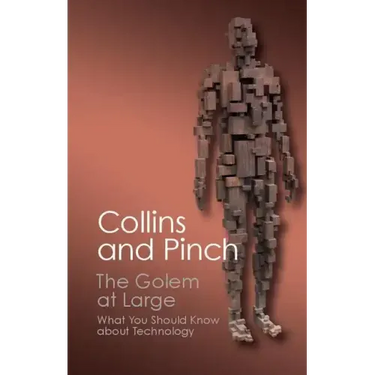 The Golem at Large: What You Should Know about Technology