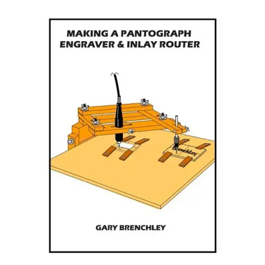 Making a Pantograph Engraver & Inlay Router