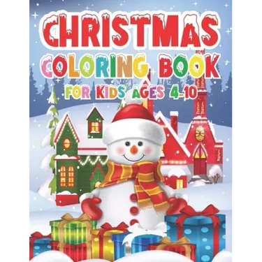 Christmas Coloring Book for Kids - Ages 4-10