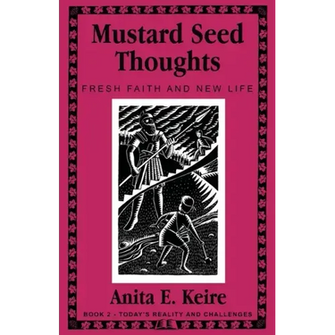 Mustard Seed Thoughts: Fresh Faith and New Life Book 2 - Today's Reality and Challenges