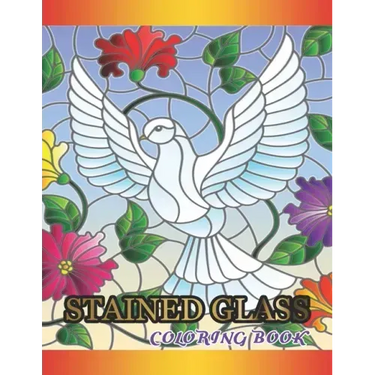 Stained Glass Coloring Book: Fanciful Assorted & Birds Designs