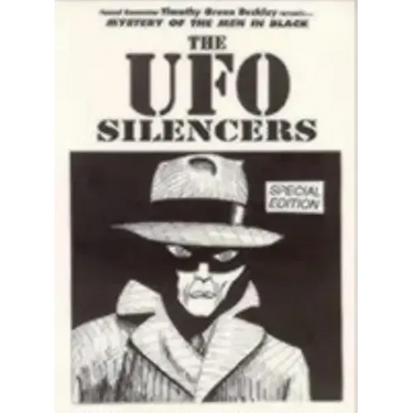 Mystery Of The Men In Black - The UFO Silencers