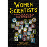 Women Scientists Who Changed the World