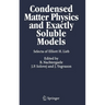 Condensed Matter Physics and Exactly Soluble Models: Selecta of Elliott H. Lieb