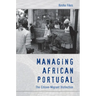 Managing African Portugal: The Citizen-Migrant Distinction