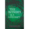 The Outsider (Fantasy and Horror Classics); With a Dedication by George Henry Weiss