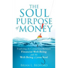 The Soul Purpose of Money