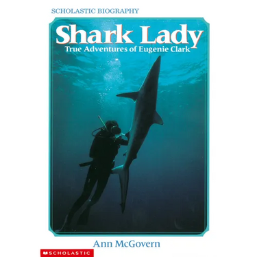 Shark Lady: True Adventures of Eugenie Clark