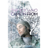 The Boy Who Came In From the Cold