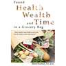 Found: Health, Wealth, and Time in a Grocery Bag