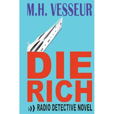 Die Rich: A Radio Detective