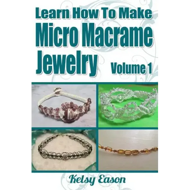 Learn How To Make Micro Macrame Jewelry: Learn how you can start making Micro Macramé jewelry quickly and easily!