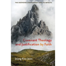 Covenant Theology and Justification by Faith
