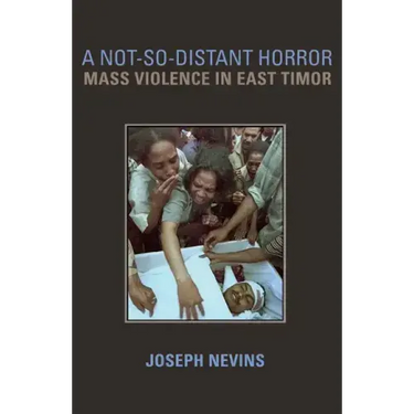 A Not-So-Distant Horror: Mass Violence in East Timor