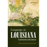 Language in Louisiana: Community and Culture