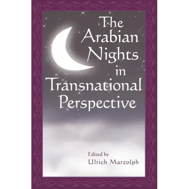 The Arabian Nights in Transnational Perspective
