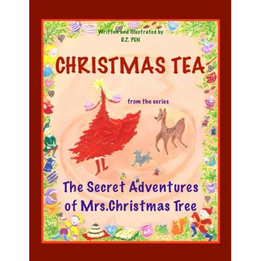 Christmas Tea from the series The Secret Adventures of Mrs. Christmas Tree
