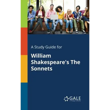 A Study Guide for William Shakespeare's The Sonnets