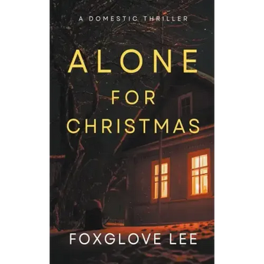 Alone for Christmas: A Domestic Thriller