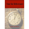 Time for Deliverance: Addiction Recovery Devotional
