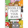 Doodles From Your Brain: Just Doodle