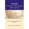 God Hasn't Changed His Mind