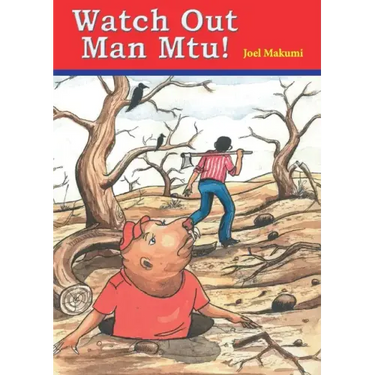 Watch Out Man Mtu!