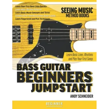 Bass Guitar Beginners Jumpstart: Learn Basic Lines, Rhythms and Play Your First Songs