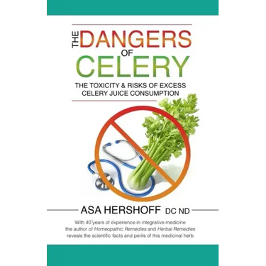 The Dangers of Celery: The Toxicity & Risks of Excess Celery Juice Consumption