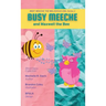 BUSY MEECHE and Maxwell the Bee